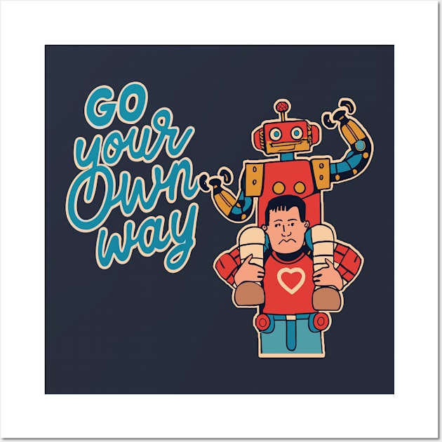 Go Your Own Way Wall Art by jederanders